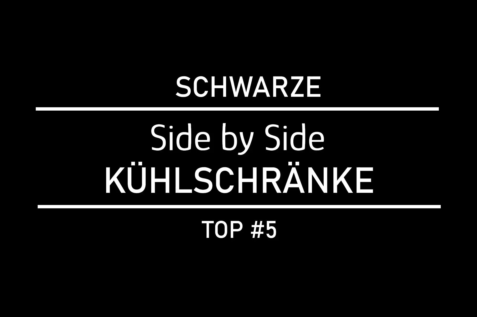 Schwarze Side by Side Kühlschränke